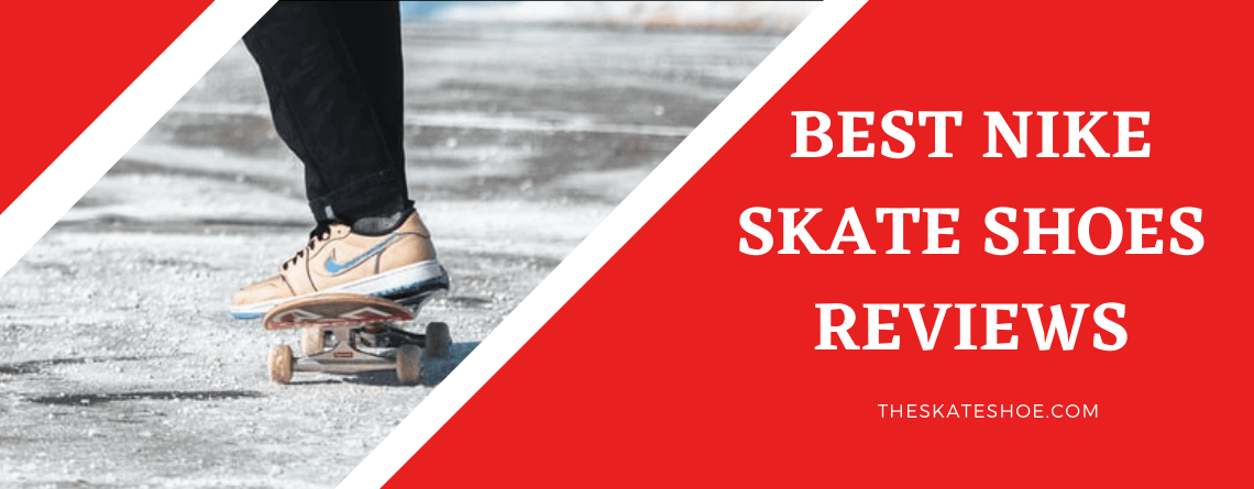 Best Nike Skate Shoes